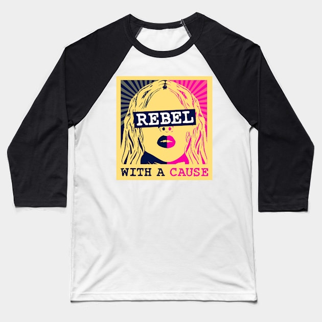 Rebel With A Cause Baseball T-Shirt by MarxMerch